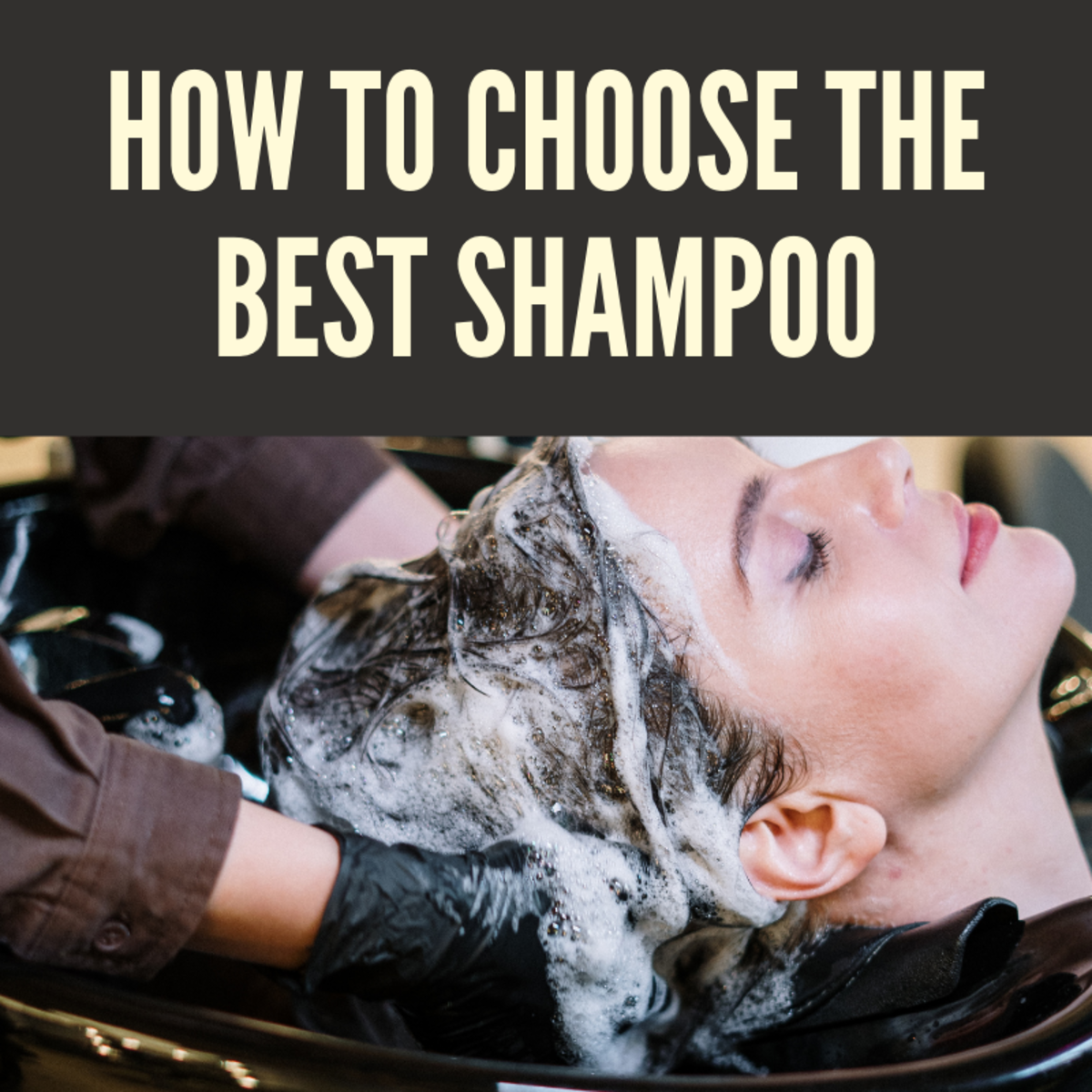 How to Choose the Best Shampoo