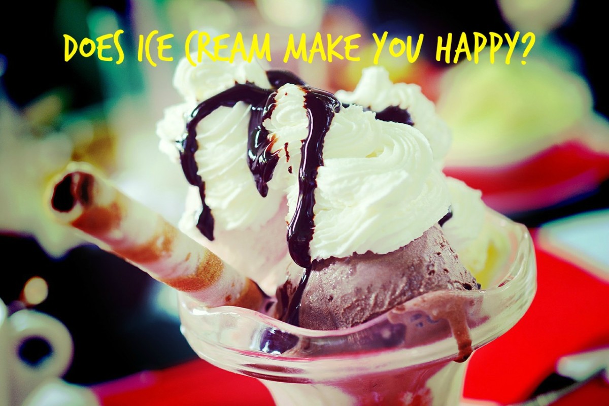 Does ice cream make you happy?