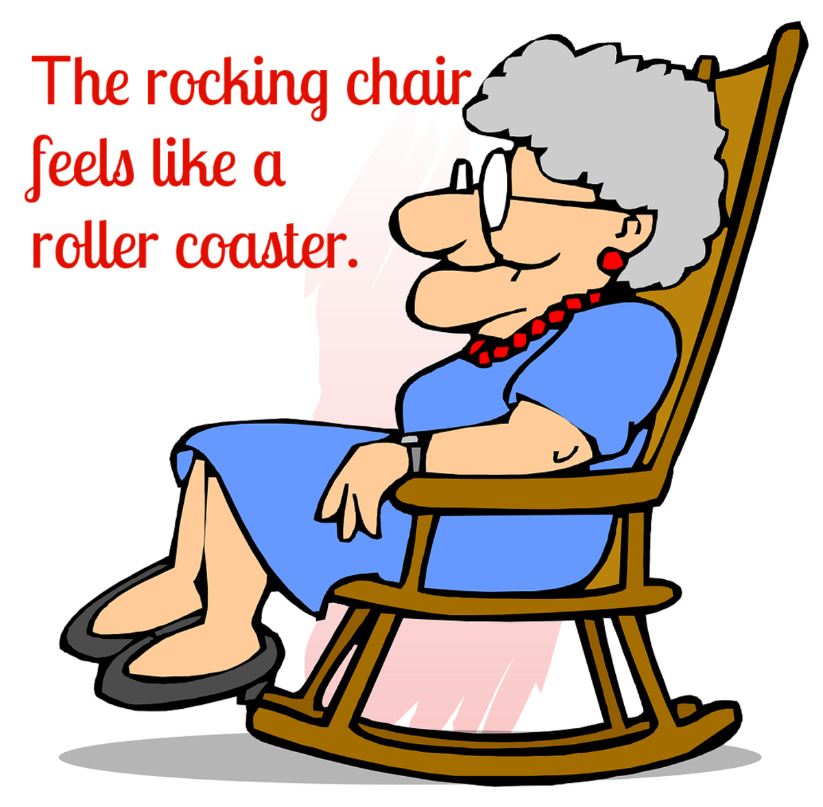 Your rocking chair feels like a roller coaster.