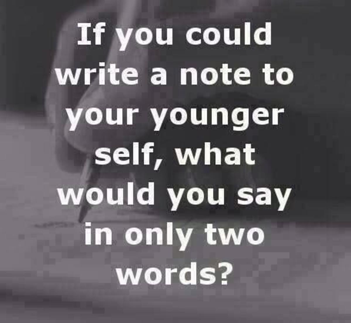 httppammorrishubpagescomhubthe-advice-i-would-give-to-my-younger-self-if-i-could