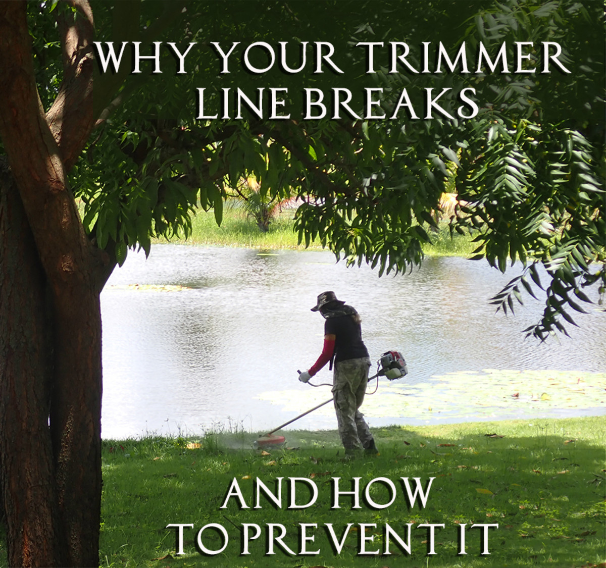 Be sure to take care cutting near trees and walls.