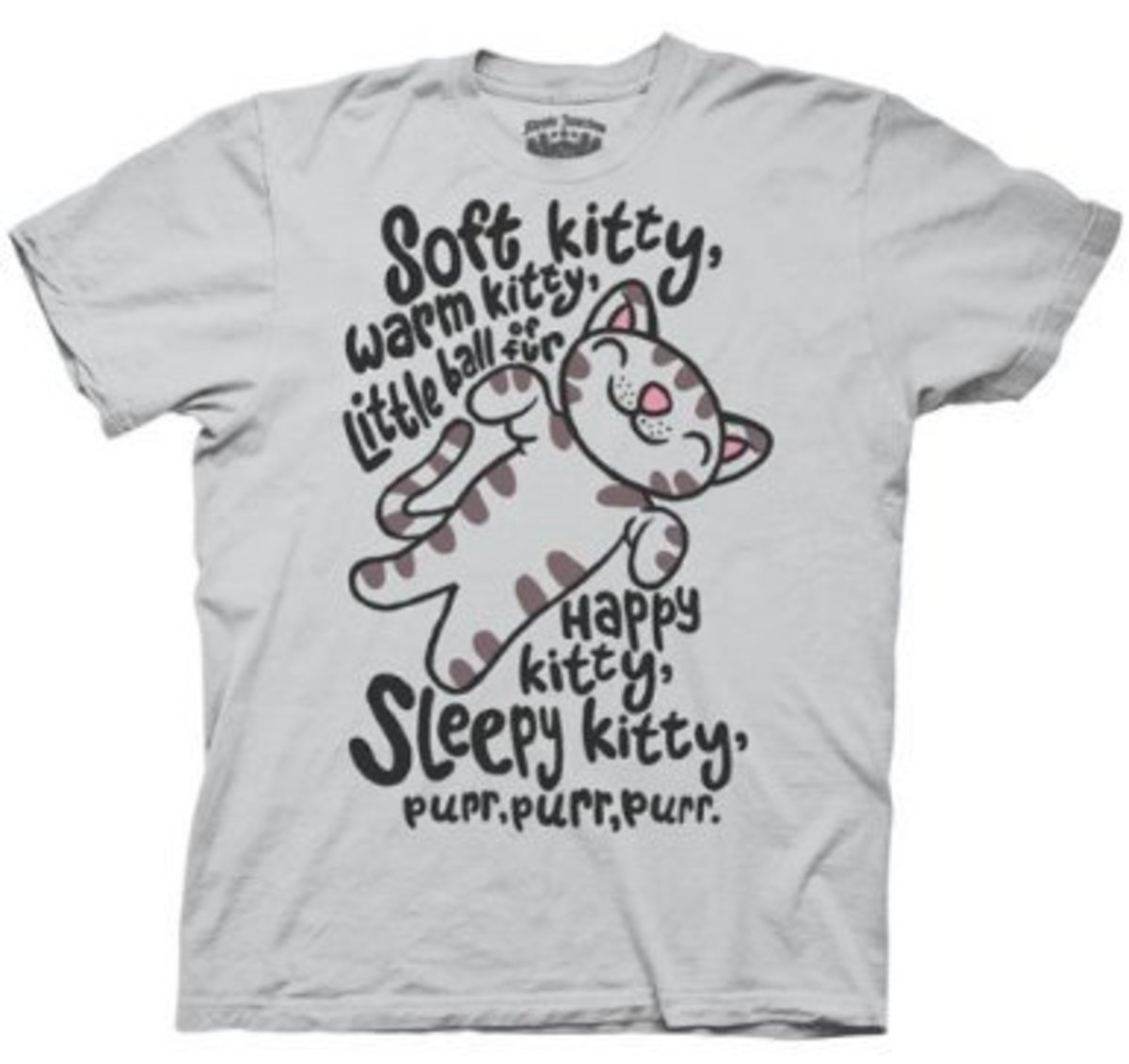 My favorite!  The "Soft Kitty" shirt