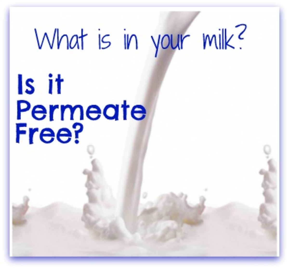 What is permeate free milk?