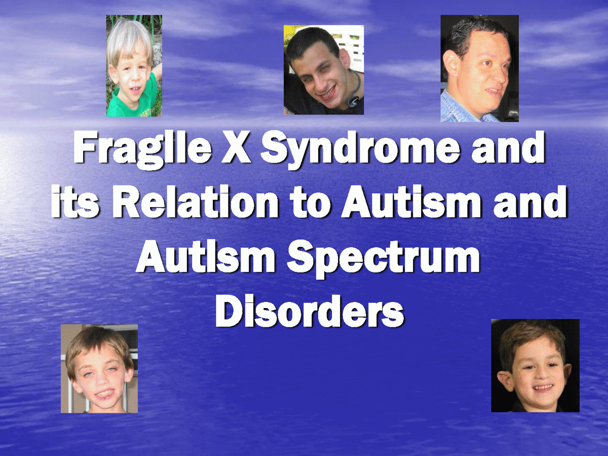Does my child have Autism or Fragile X Syndrome?
