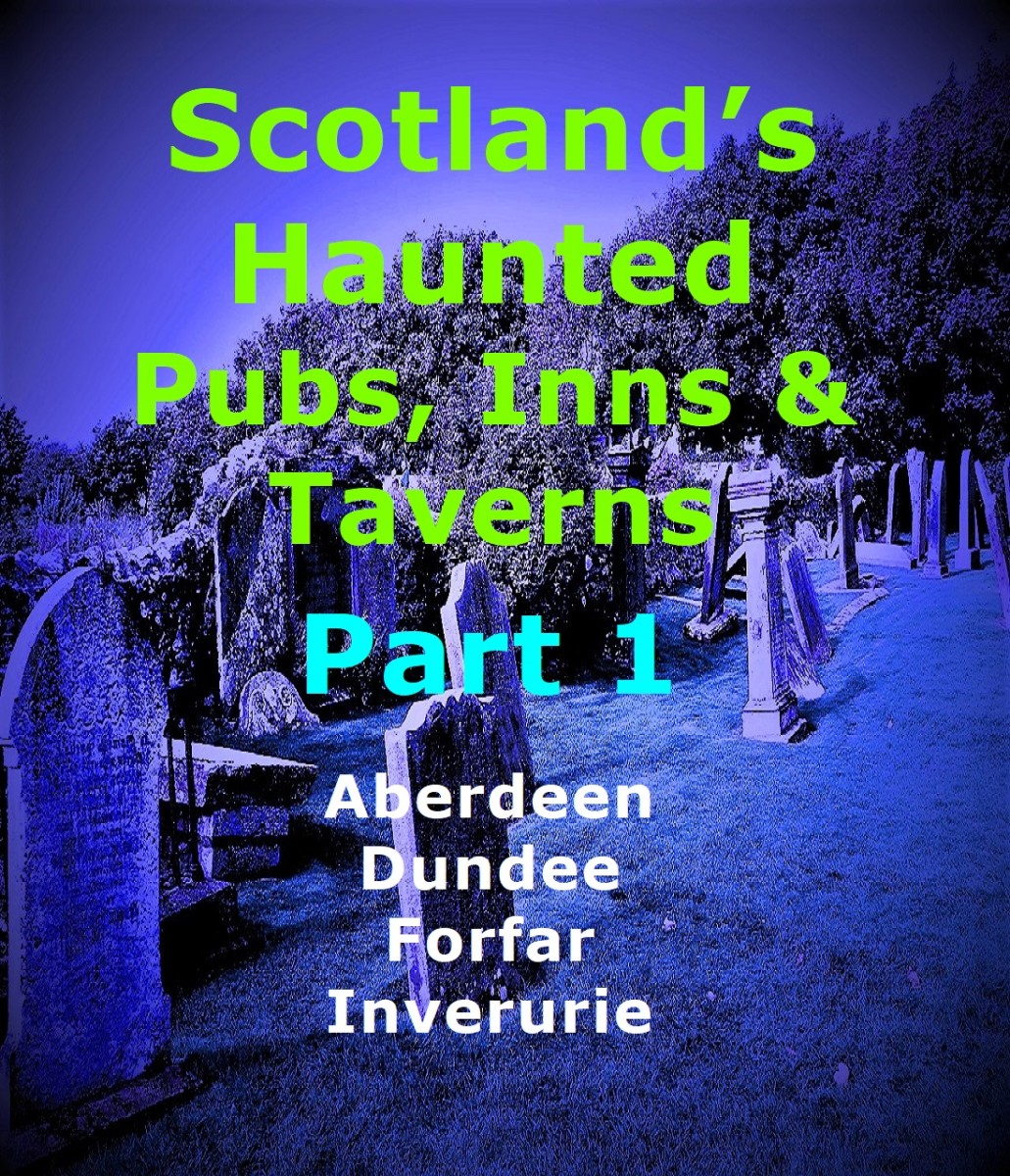 Scotland’s Haunted Pubs, Inns and Taverns: Part 1