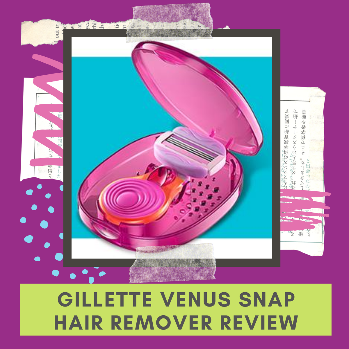 Gillette Venus Snap Hair Remover for Women Review