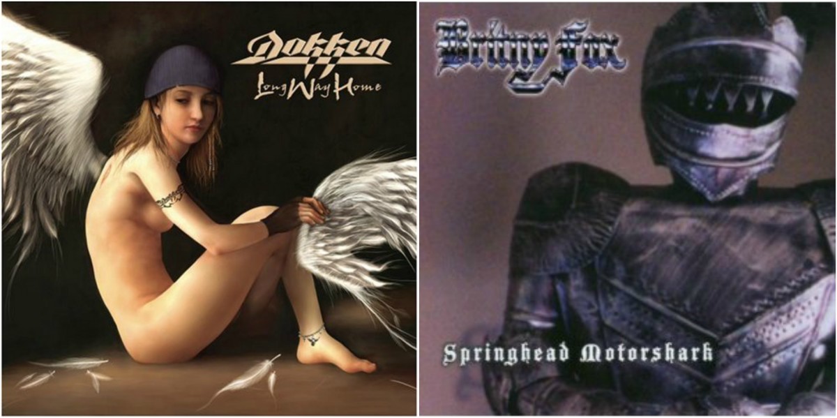 Left: Dokken, "Long Way Home," right: Britny Fox, "Springhead Motorshark" 