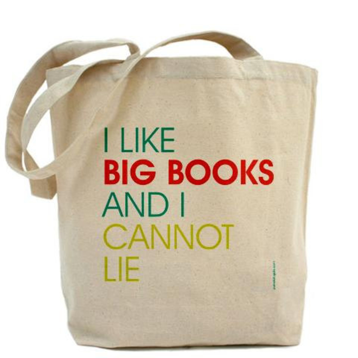 I Like Big Books and I Cannot Lie tote bag