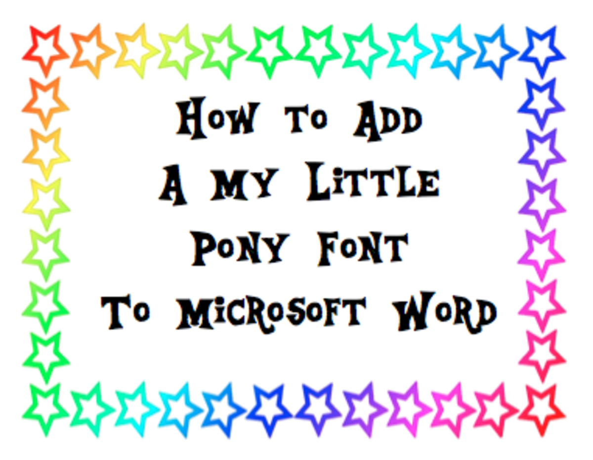 How to Install a Font (specifically, a My Little Pony font) into Microsoft Word to Create Your Daughter's Dream Party