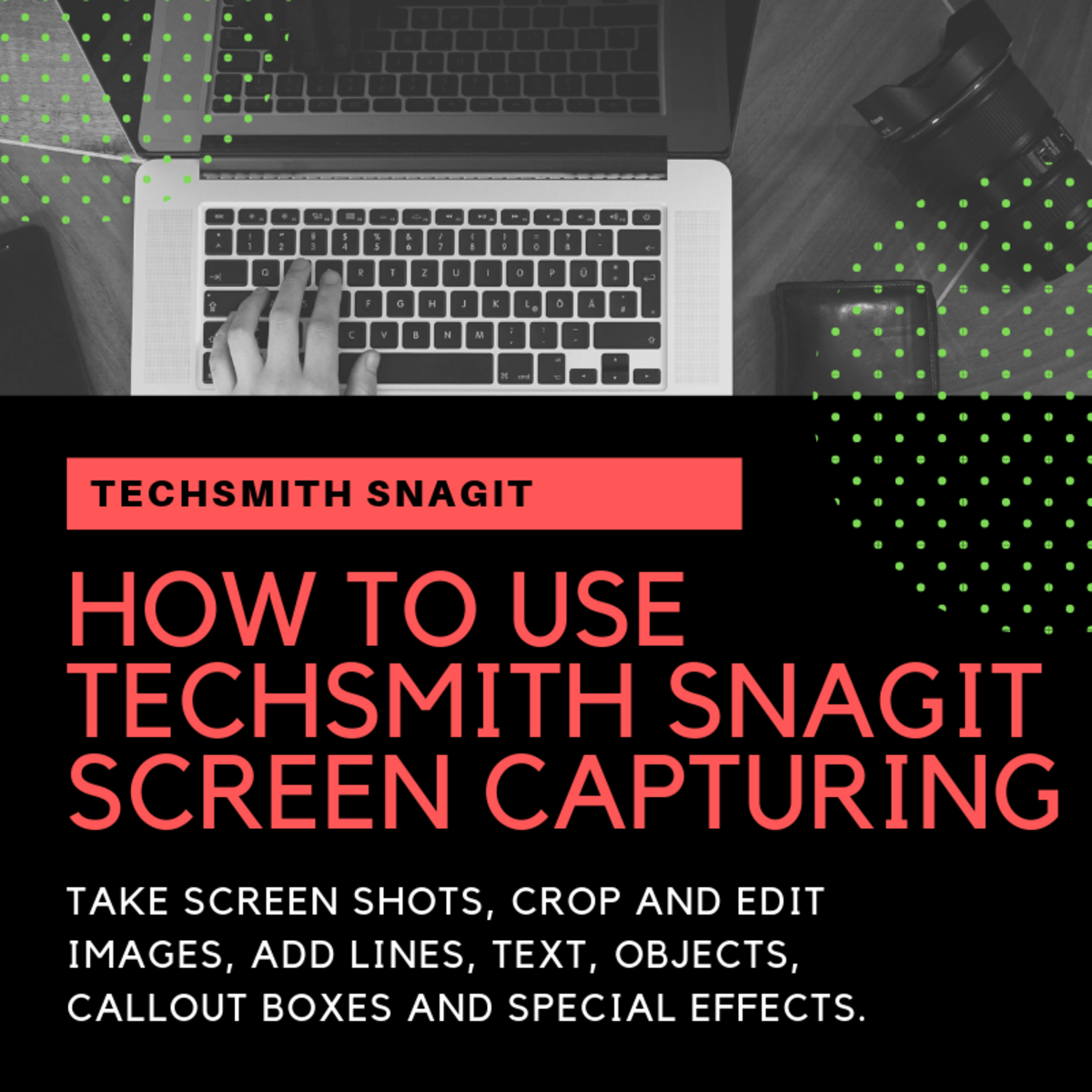 TechSmith Snagit Screen Capture Software