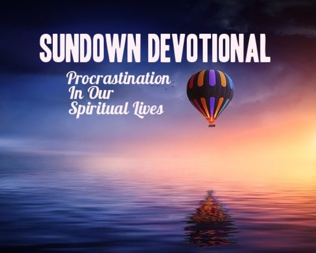 Sundown Devotional: Procrastination In Our Spiritual Lives