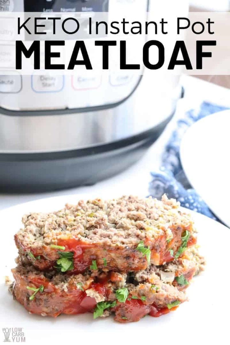 Instant Pot Meatloaf Keo style by lowcarbyum.com
