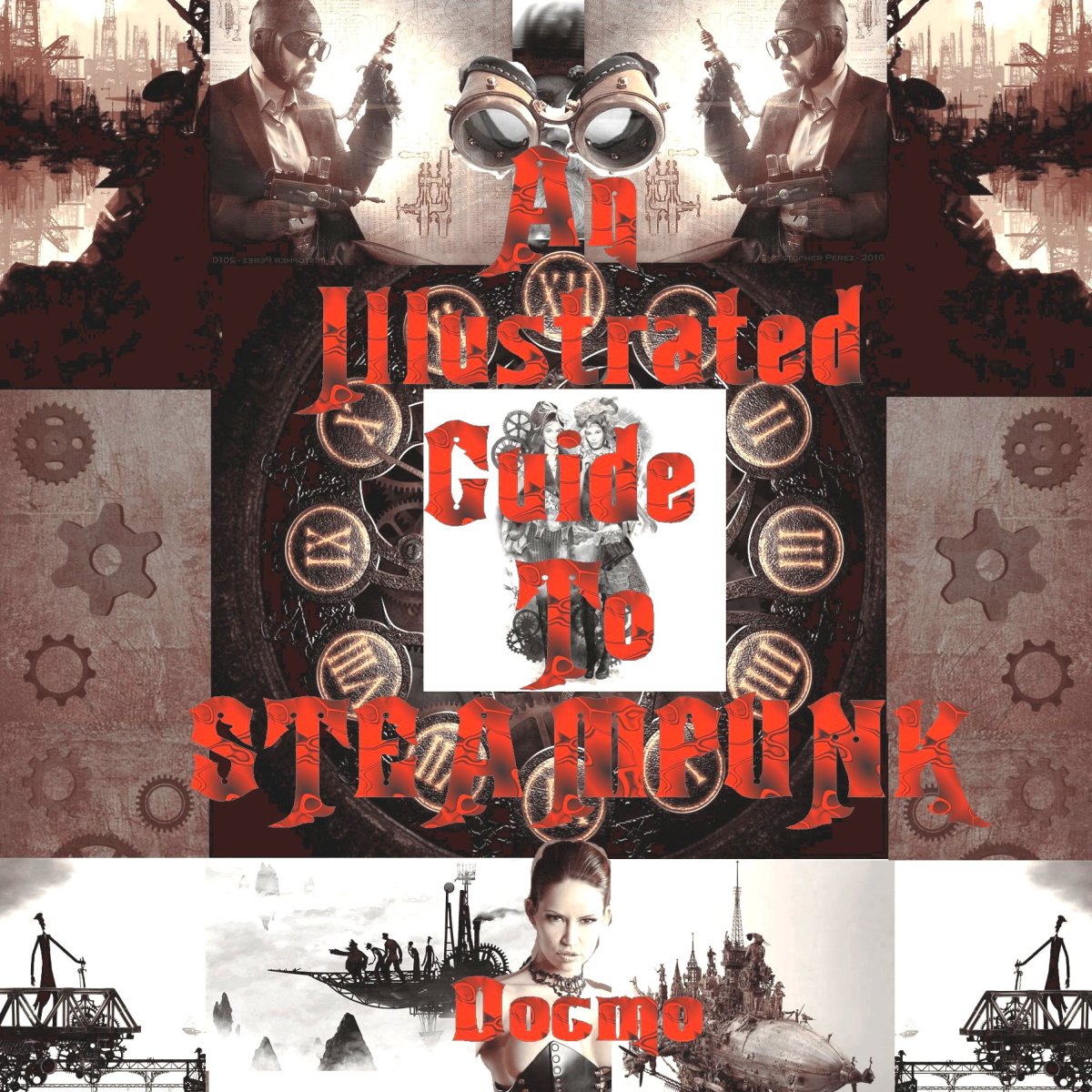 An Illustrated Guide to Steampunk 1- The Origin of a Genre