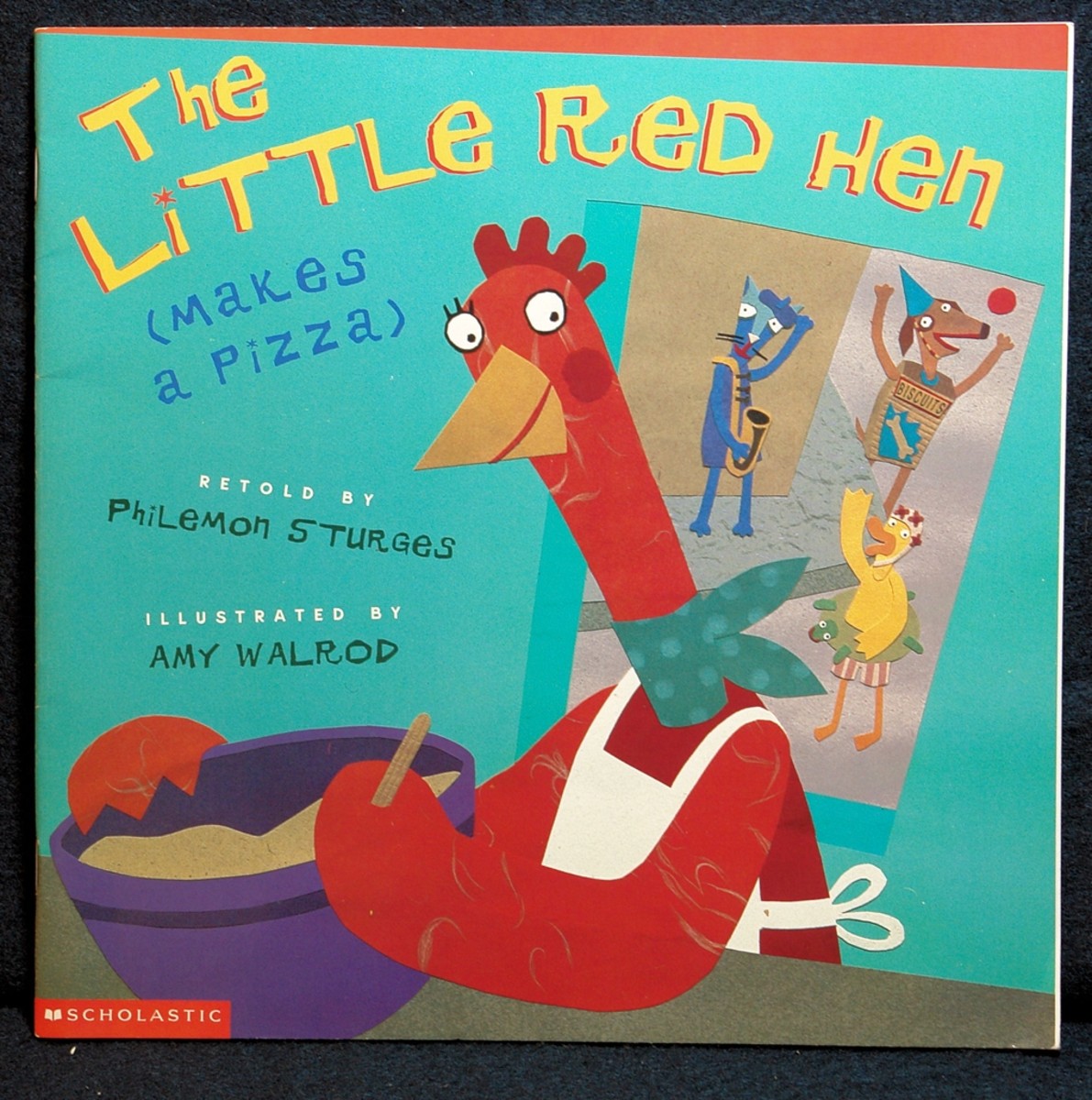 The Little Red Hen Makes A Pizza by Philemon Sturges