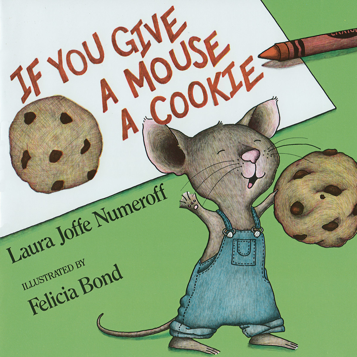 If You Give A Mouse A Cookie by Laura Numeroff