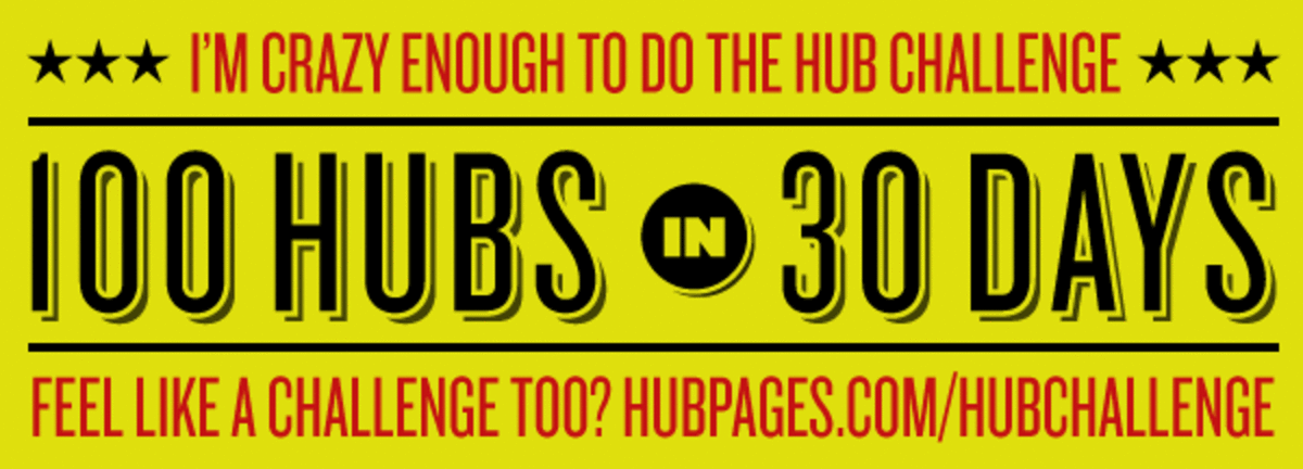 #29 of 100 for my http://hubpages.com/forum/topic/14183 100 Hubs Challenge