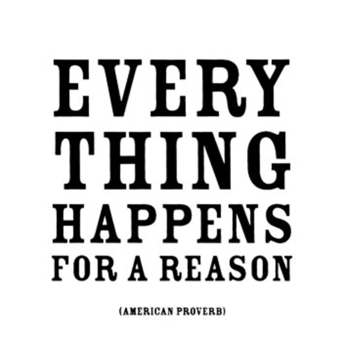 Everything happens for the good...