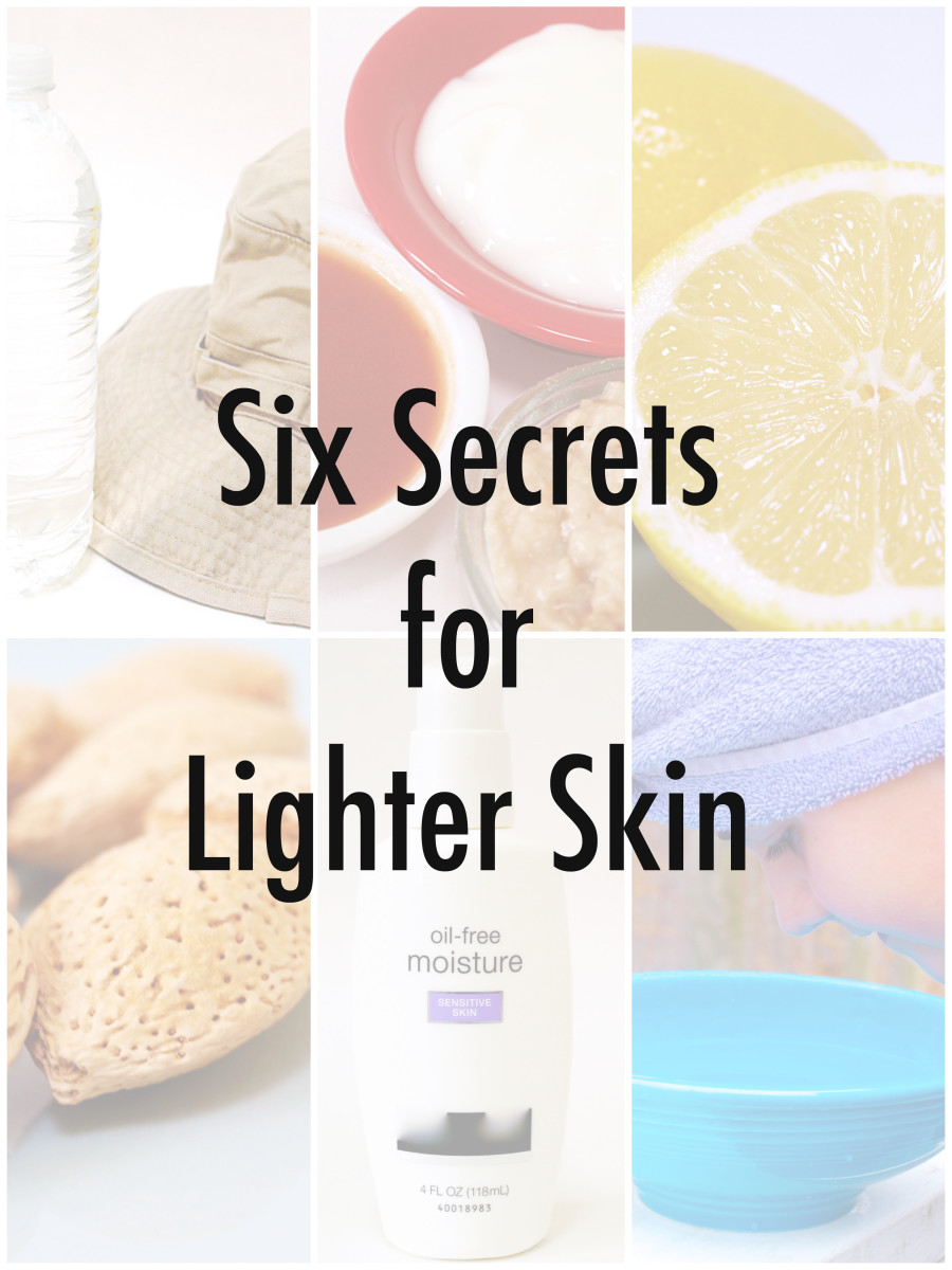 Six Secrets to Making Your Skin Lighter