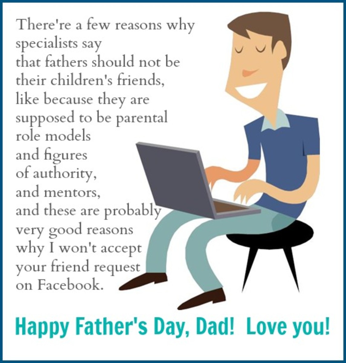 Funny Card about Not Letting Dad Be Friend on Facebook