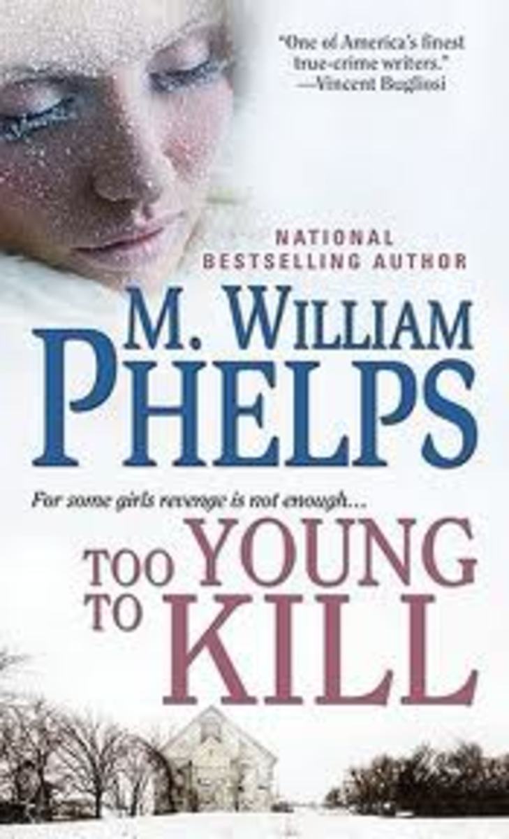 Too Young To Kill by M. William Phelps