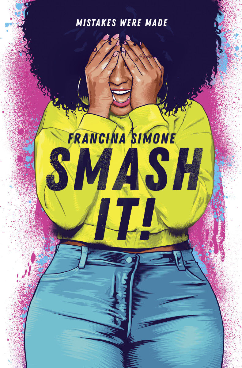 "Smash It!" by Francina Simone