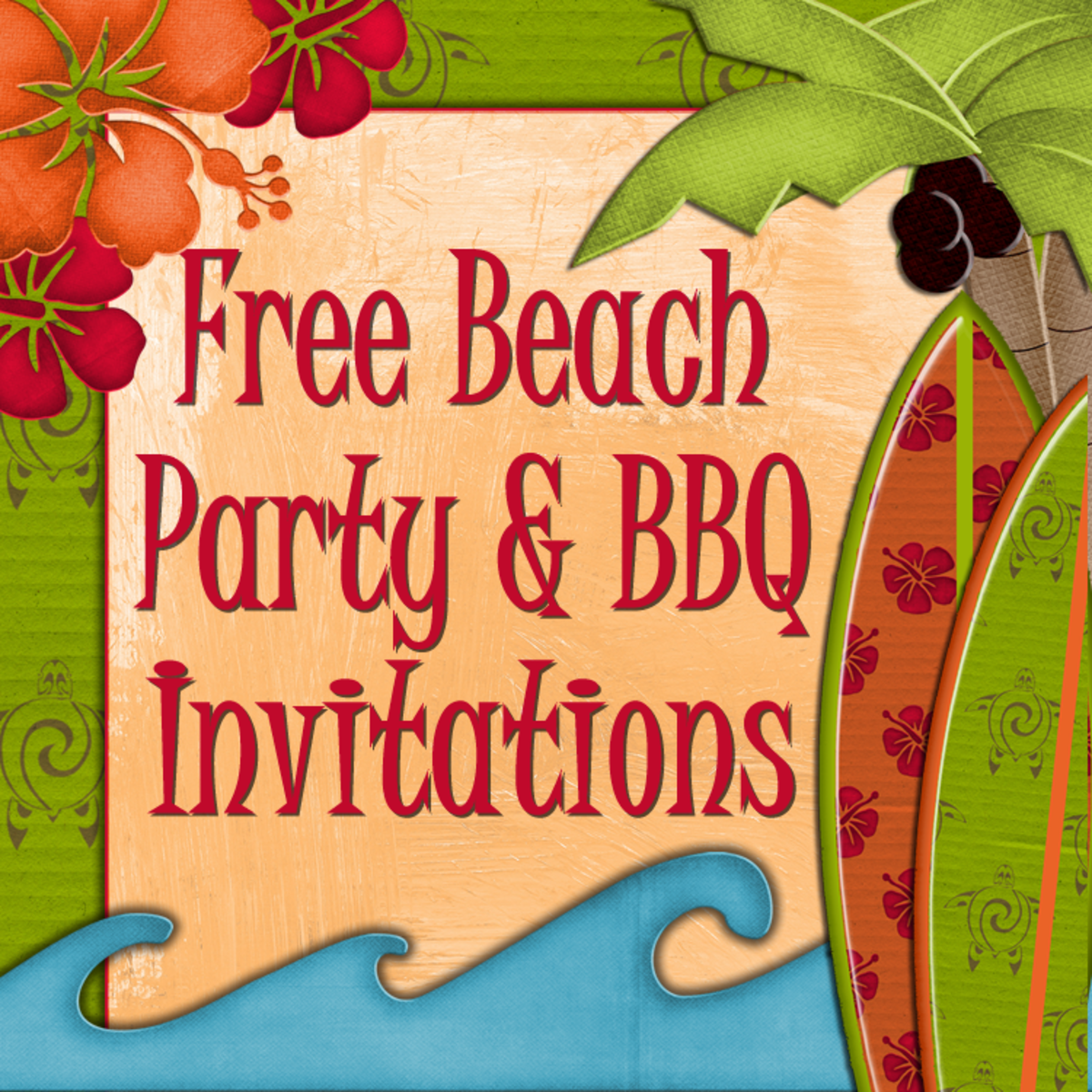 Free Printable Beach Party Luau And BBQ Invitations Templates HubPages