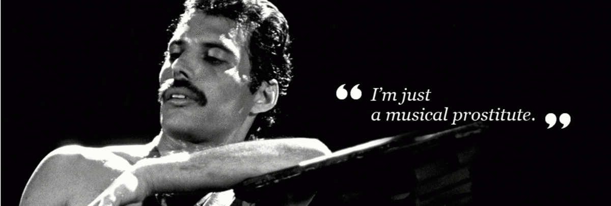Freddie Mercury on his music. 