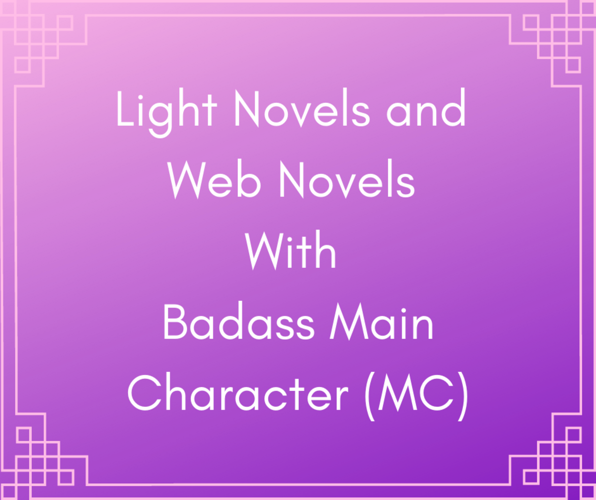 Light Novels and  Novels With Badass Main Character (MC) HubPages