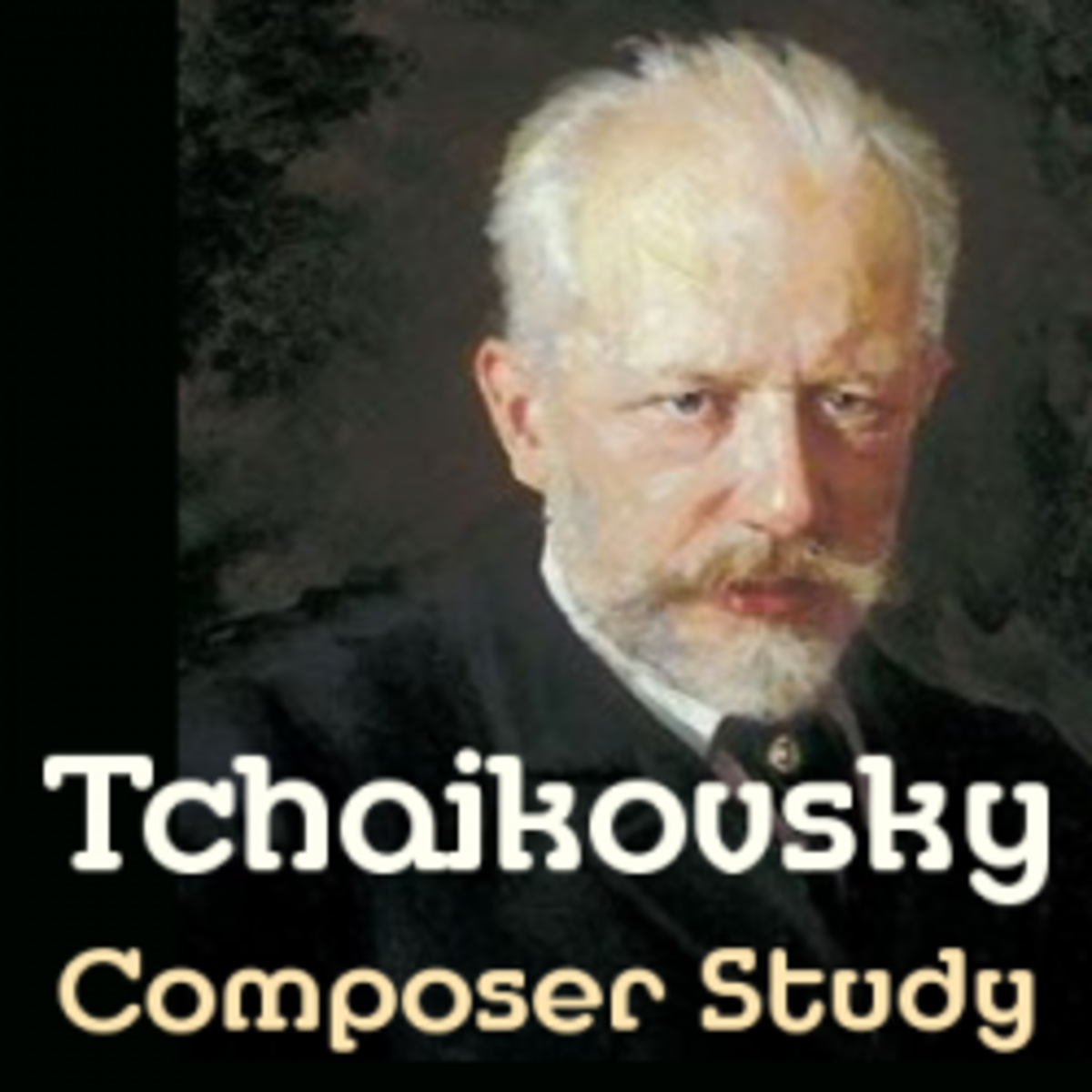Tchaikovsky Composer Study