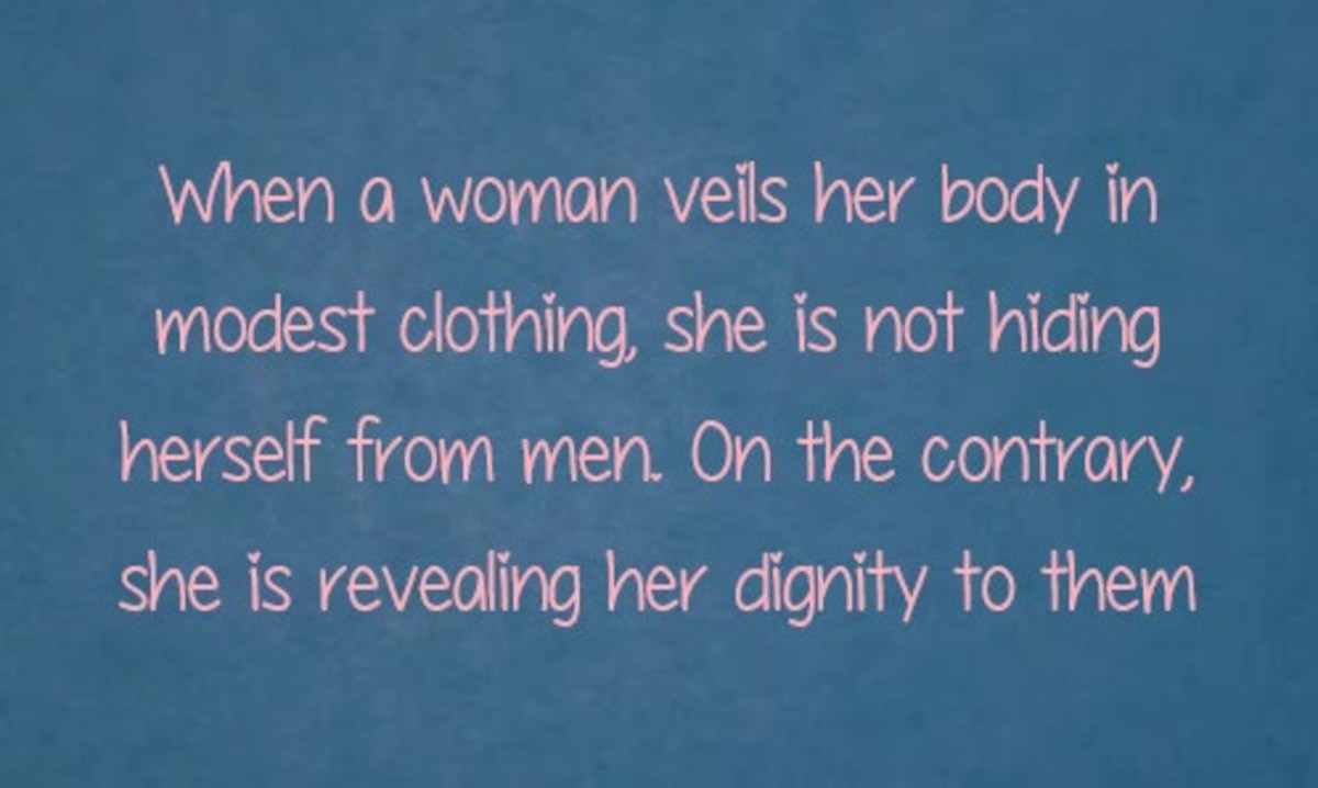 When a woman veils her dignity  ...  she is revealing her dignity.