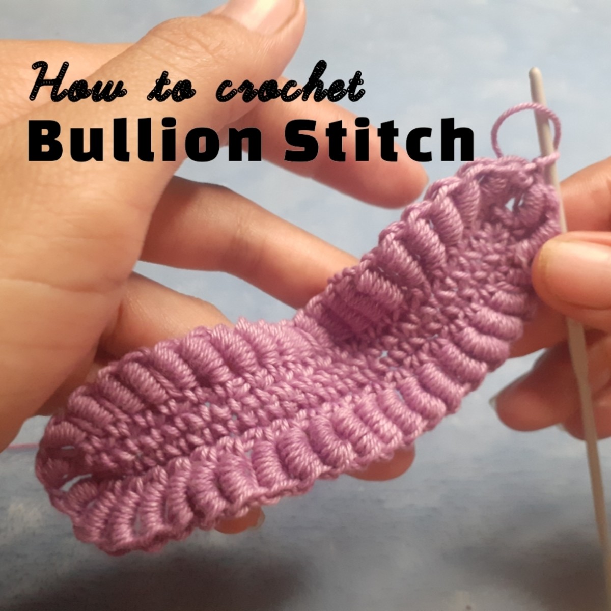 How to Crochet Bullion Stitch