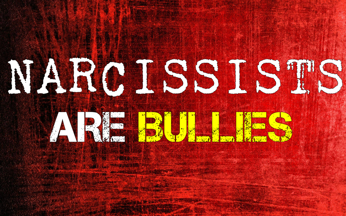 Narcissists Are Bullies