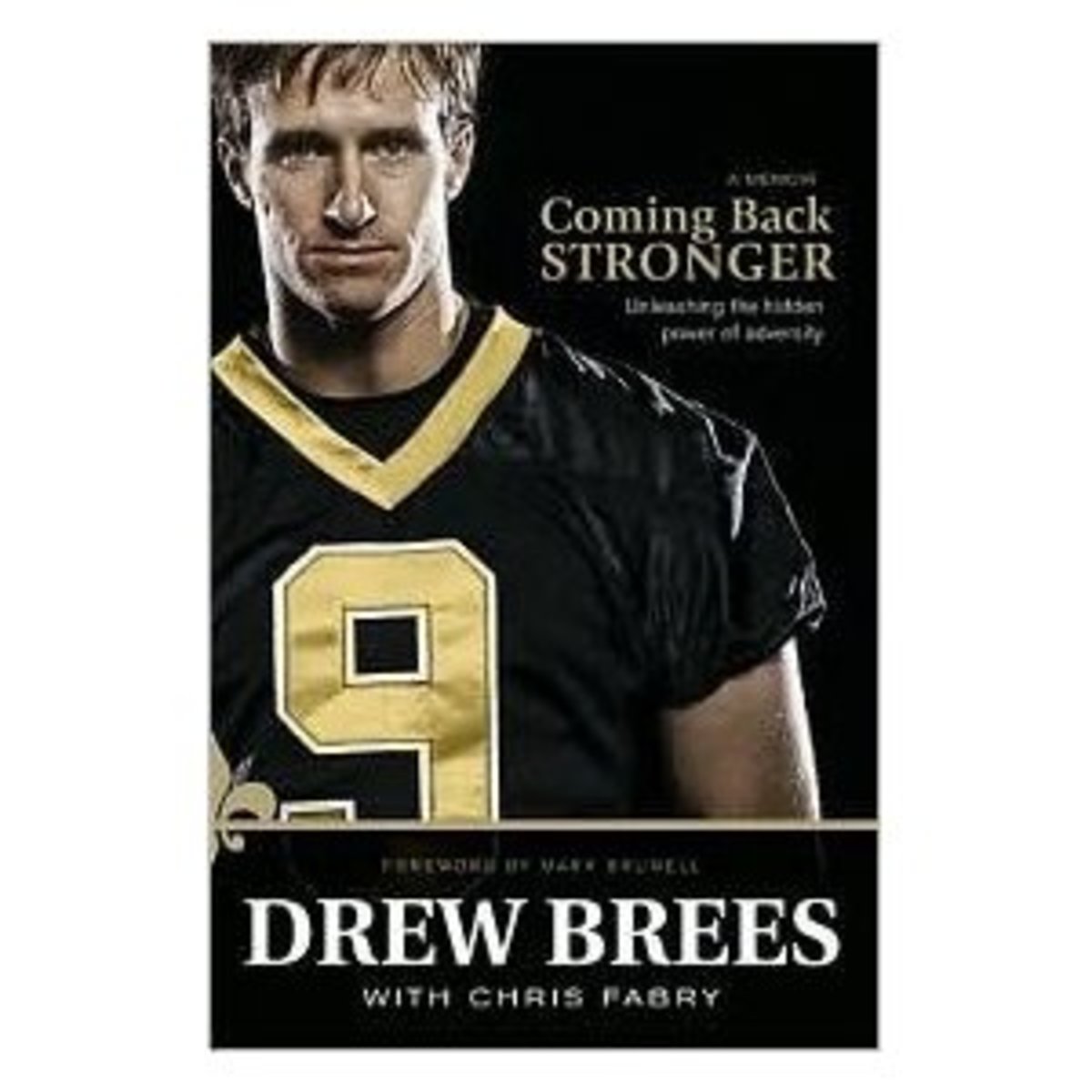 Book Summary:  Coming Back Stronger by Drew Brees