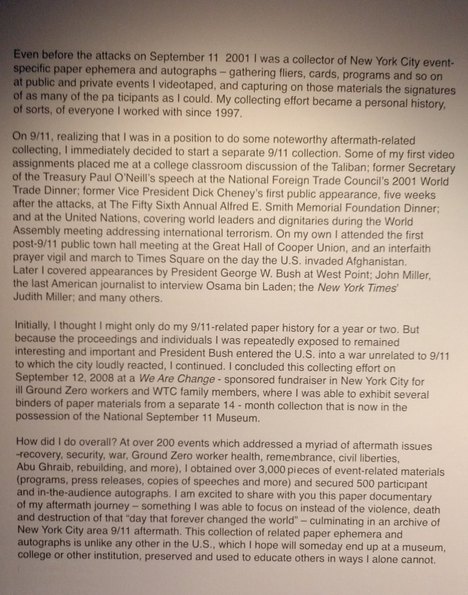The wall statement. In summary it states: I knew I would have access to a lot of important events... and the participants from all over the world... so I started a 9/11 aftermath-related collection.