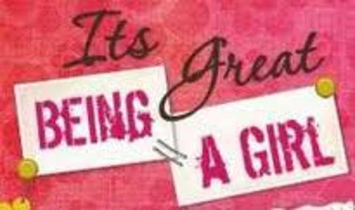 It's great being a girl?!