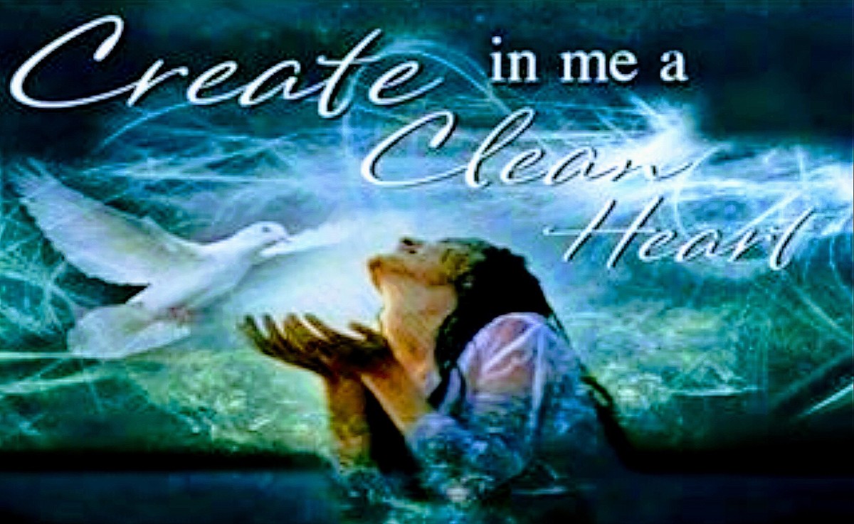 Create in me a clean Heart
