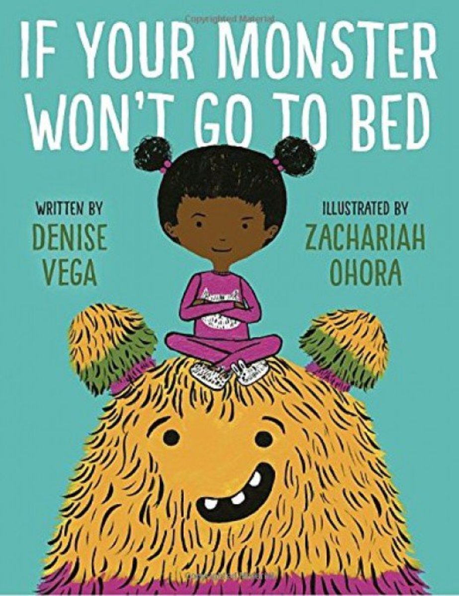 If Your Monster Won't Go To Bed by Denise Vega