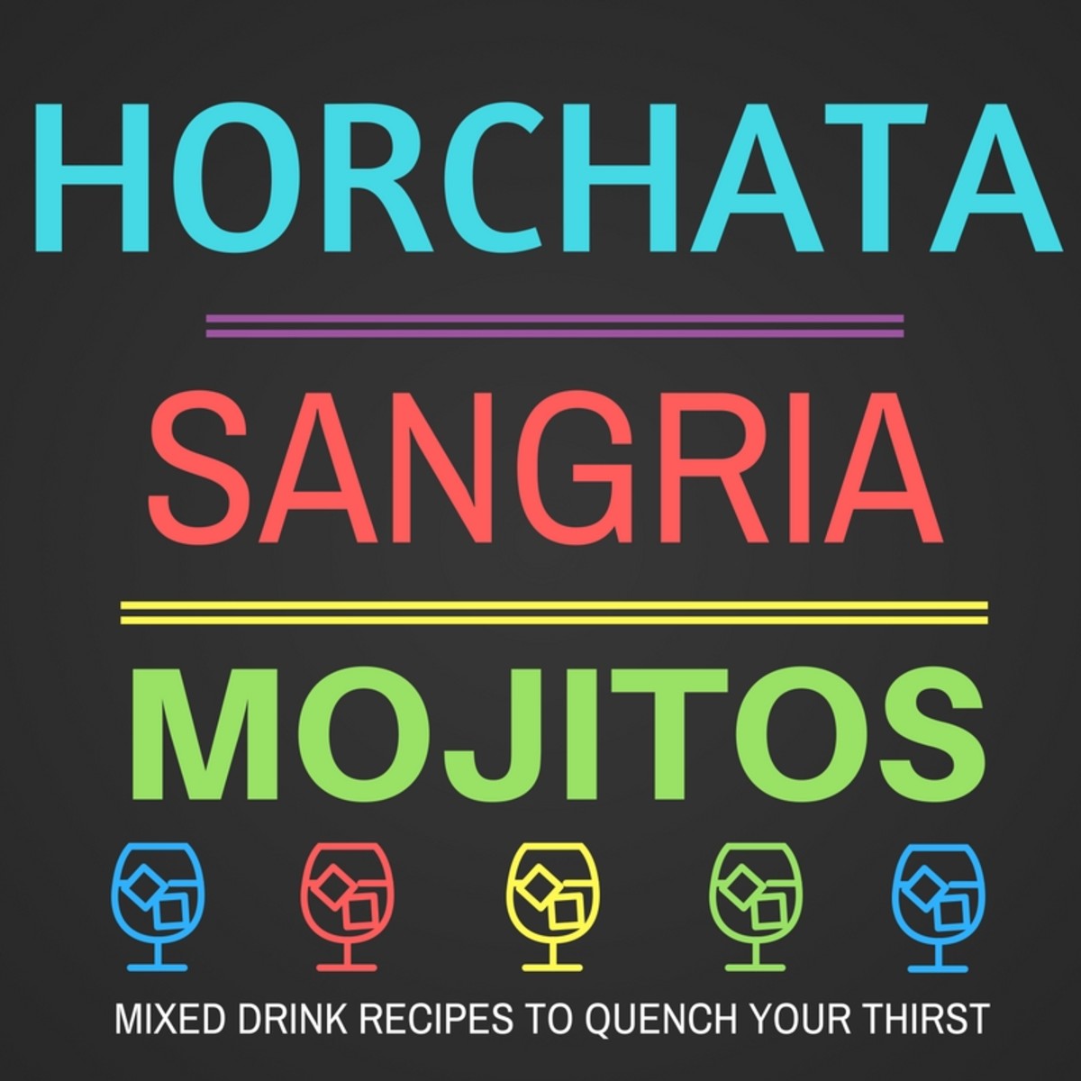 Horchata, Sangria and Mojitos - 3 Great Summer Drinks
