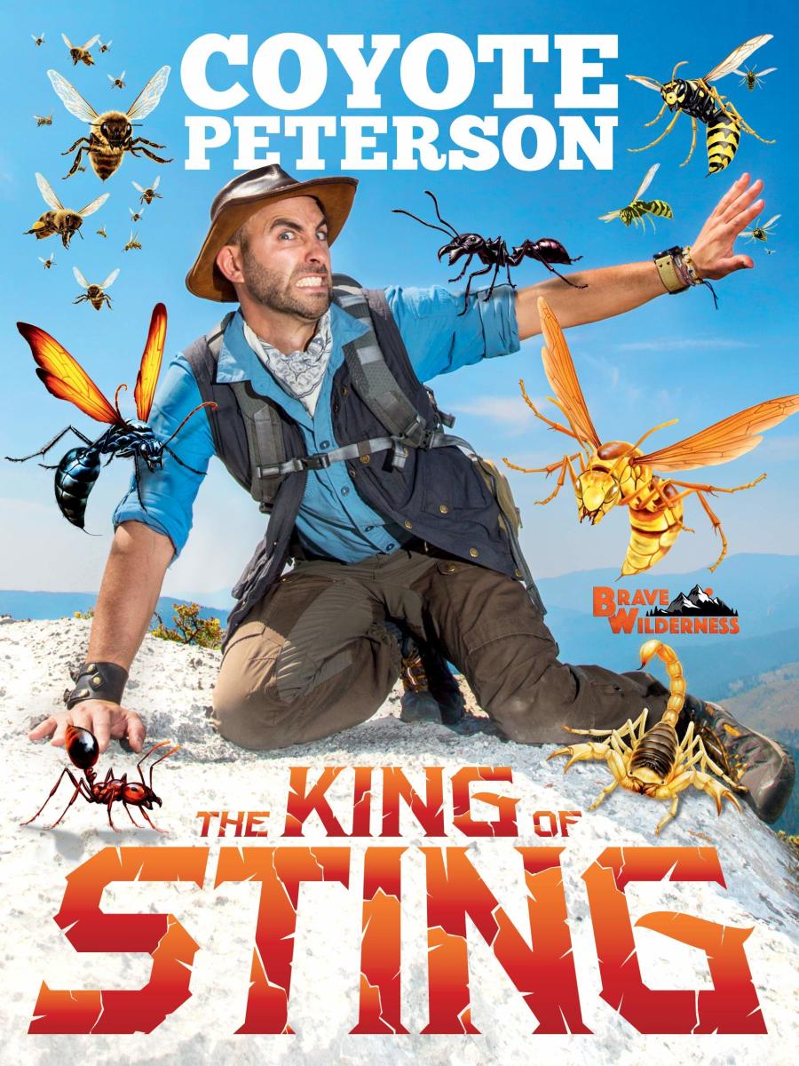 The King of Sting by Coyote Peterson 