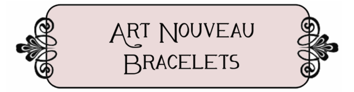 Art Nouveau Bracelets