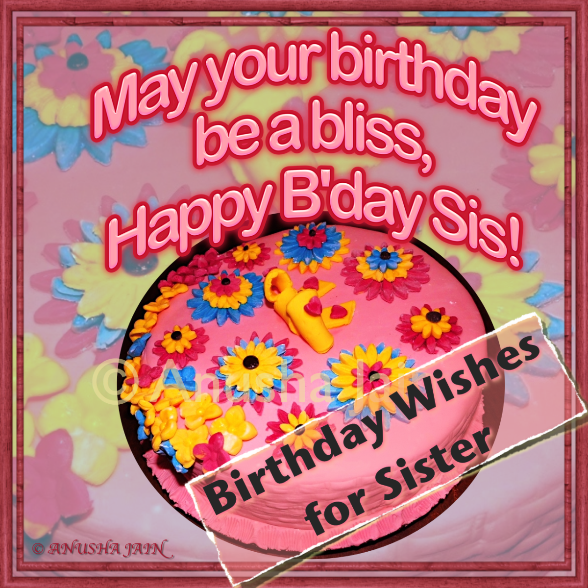 Birthday Cake for Sister wishing a Blissfully Happy Birthday 