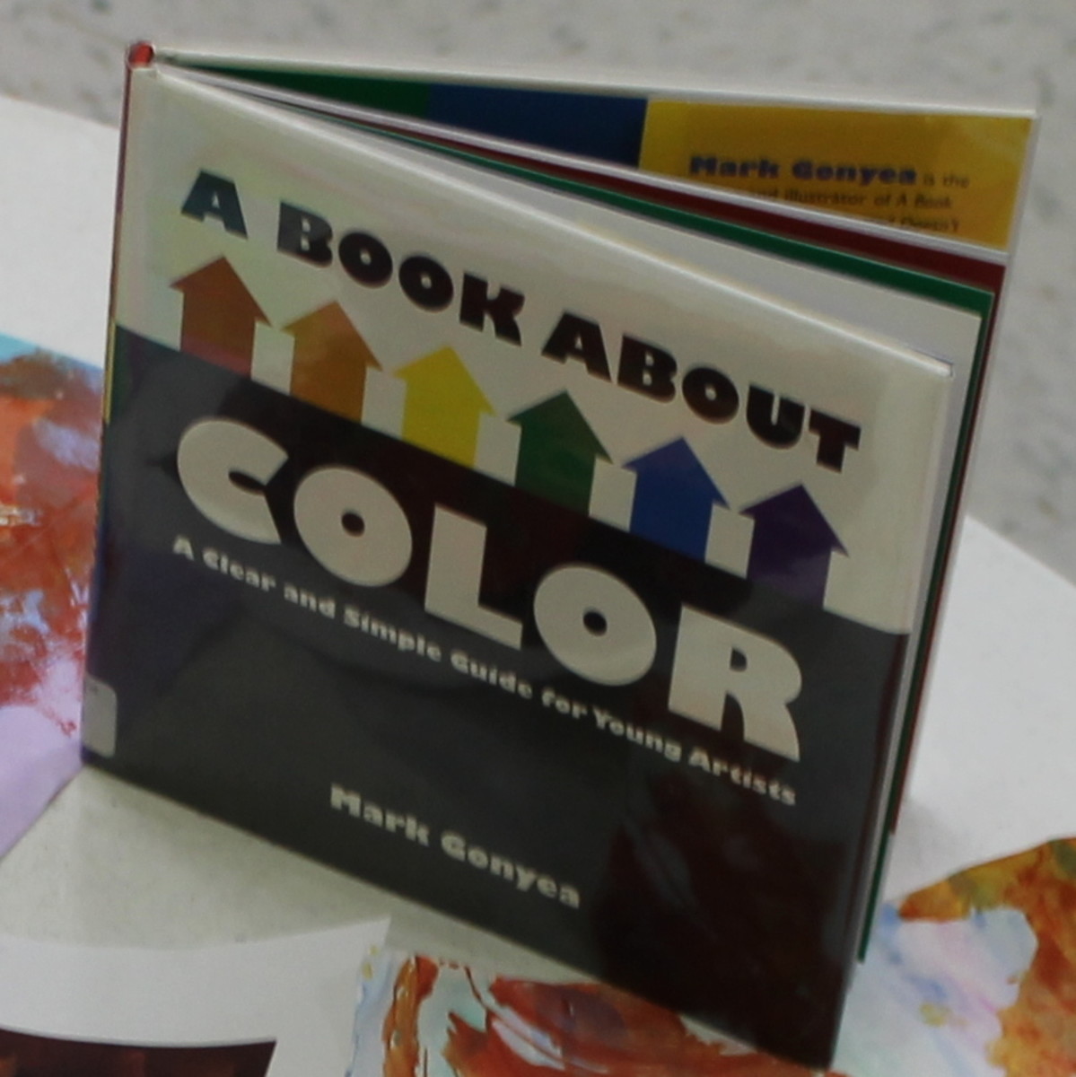 A Book About Color: A Clear and Simple Guide for Young Artists by Mark Gonyea