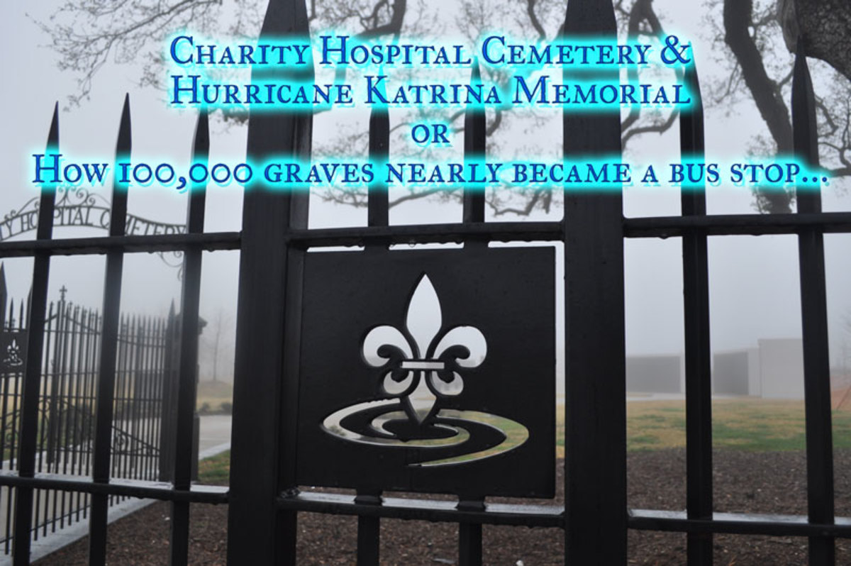 Charity Hospital Cemetery & Hurricane Katrina Memorial, or, "How 100,000 graves nearly became a bus stop