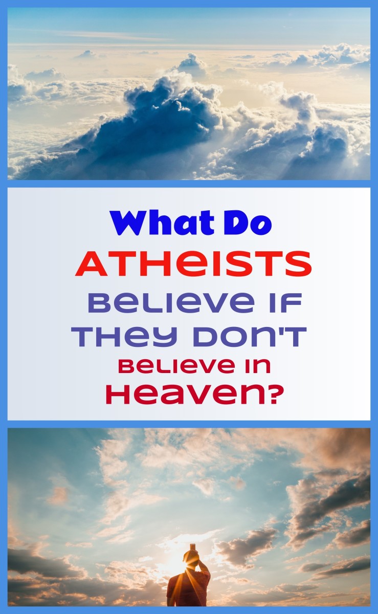 What Do Atheists Believe in If They Don't Believe in Heaven?
