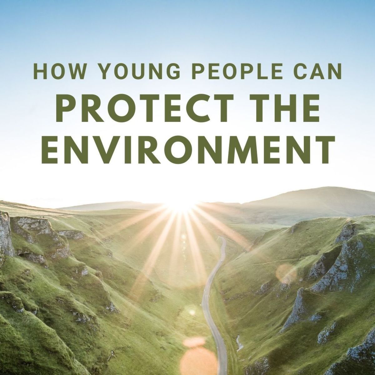 10 Ways a Young Person Can Help the Environment Today