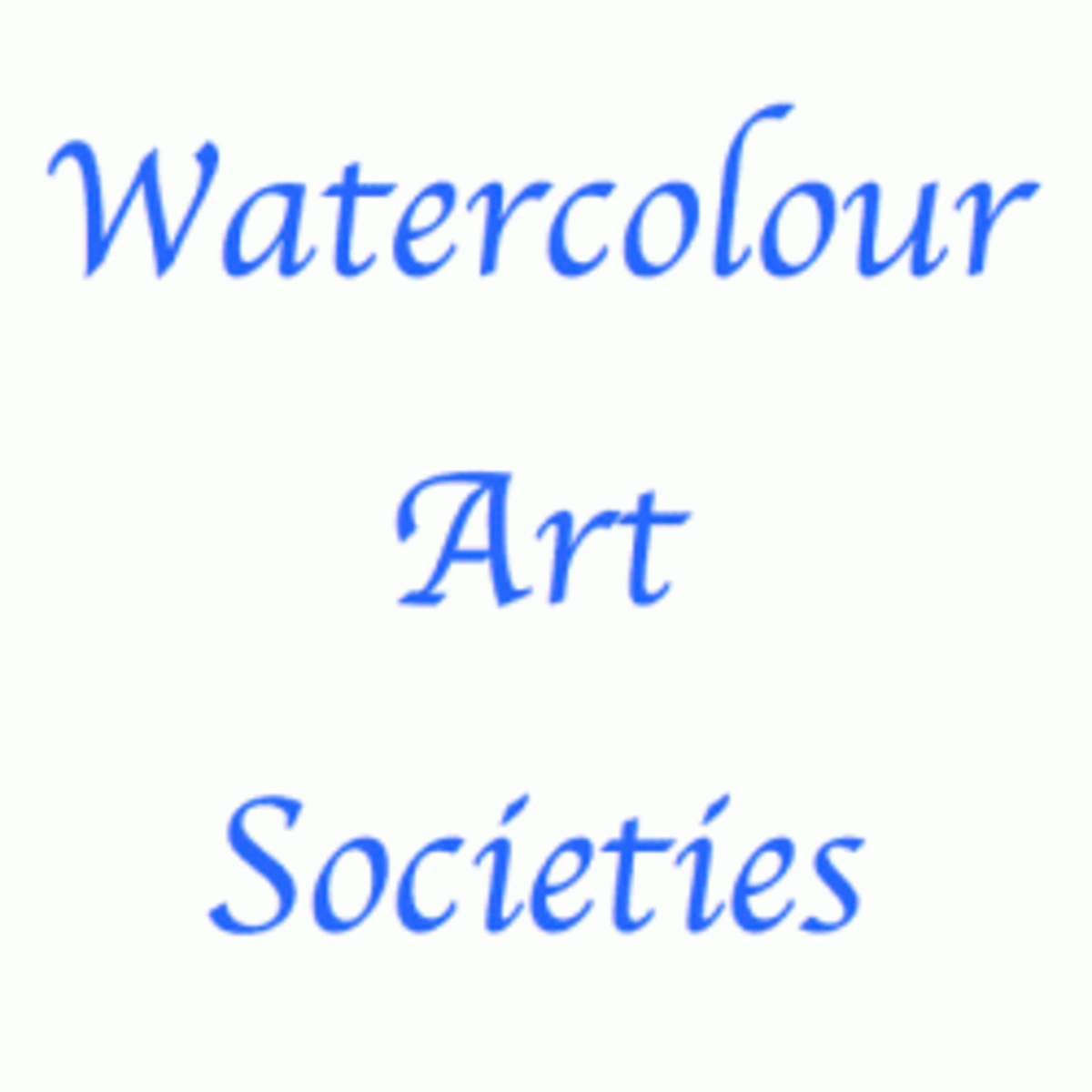 Watercolour Societies - Resources for Artists