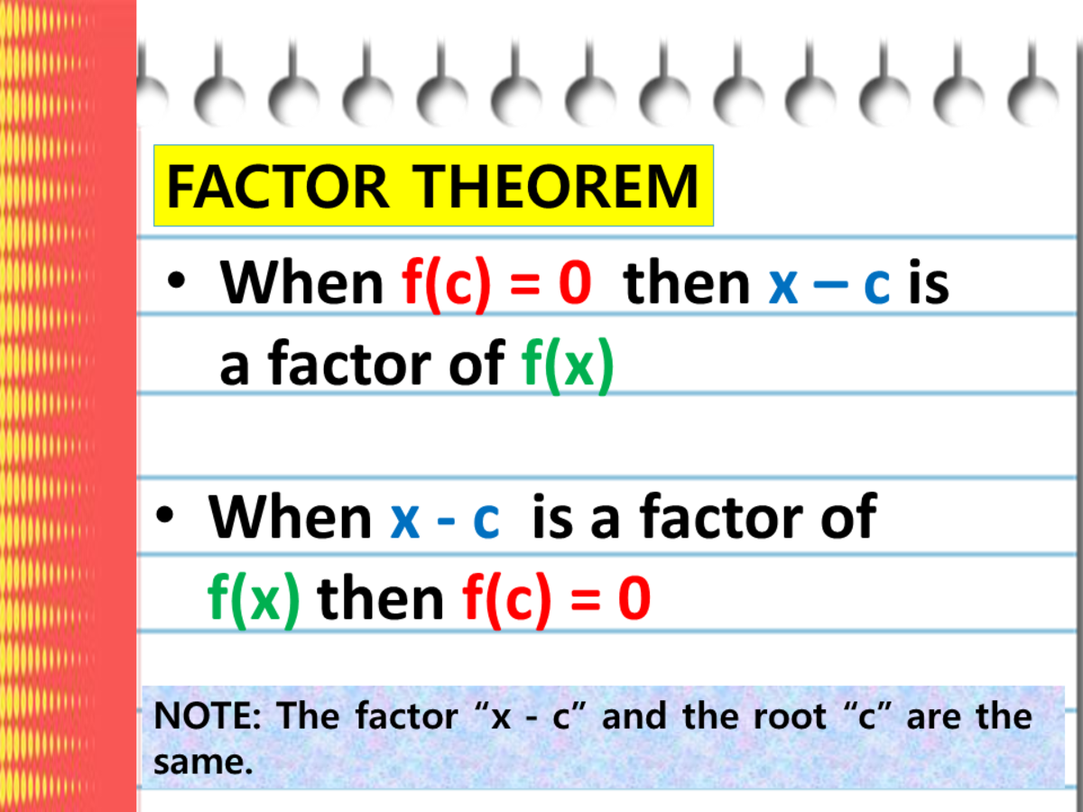 Using The Factor Theorem In Finding The Factors Of Polynomials With Examples Owlcation