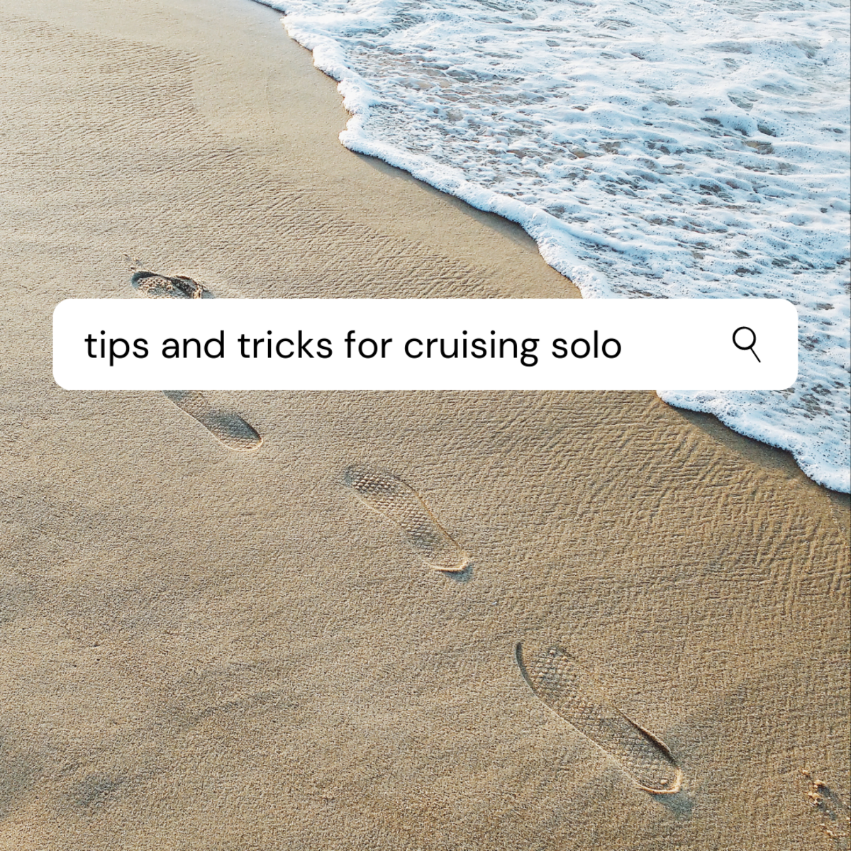 Top 10 Tips for Cruising Solo (and Having a Blast!)