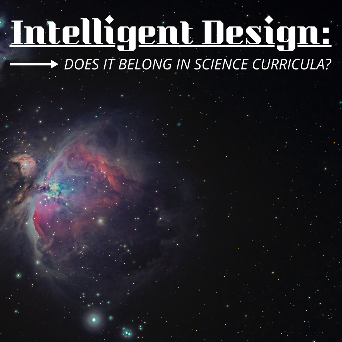 Does Intelligent Design Have Any Place in Science Classrooms?