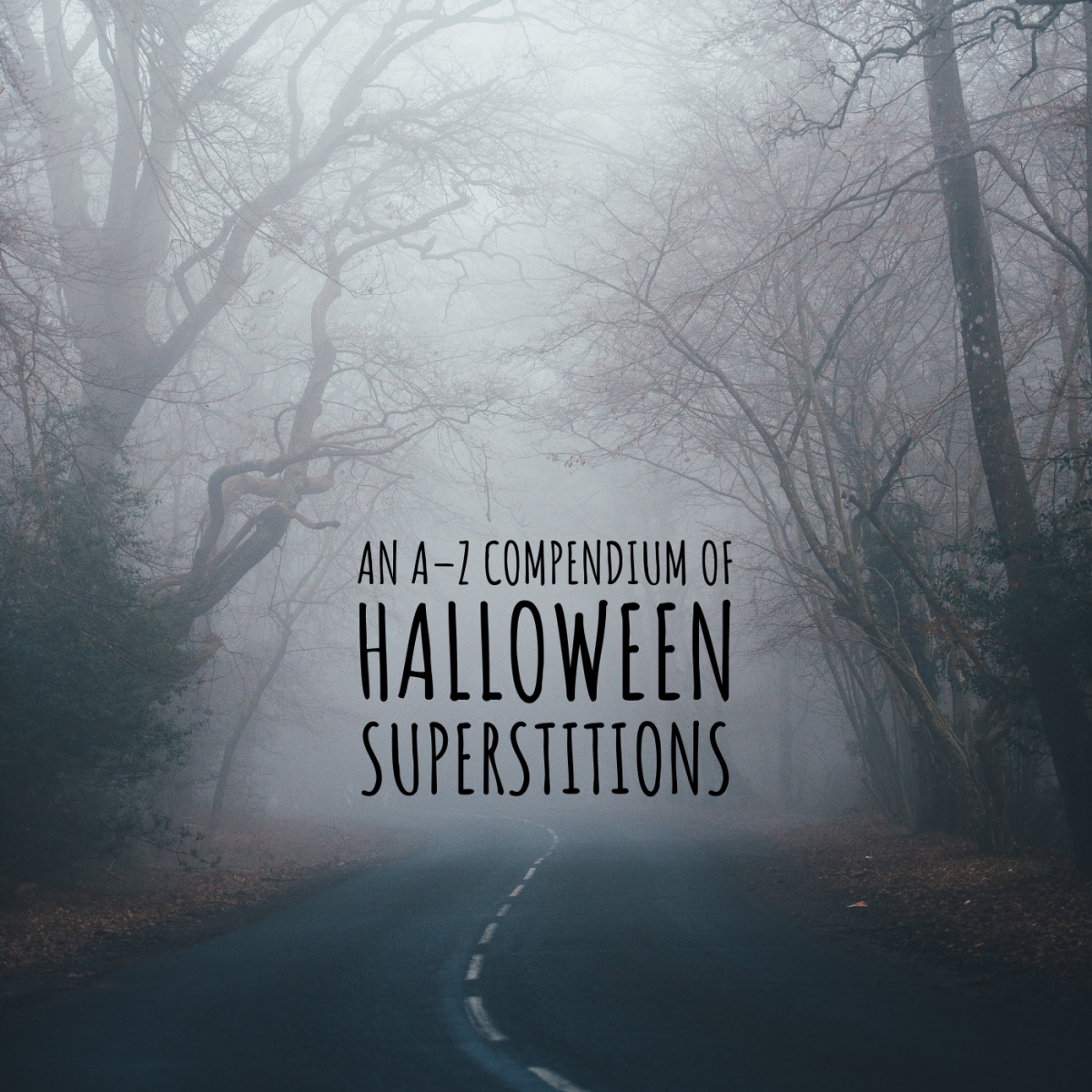 An AZ Guide to Halloween Superstitions, Customs, and Traditions